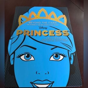 NEW Disney Princess: Beyond the Tiara by Zemler Large Hardcover Book